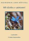 M&Atilde;&shy;t d&Aring;&macr;v&Auml;�ru v uzdraven&Atilde;&shy;
